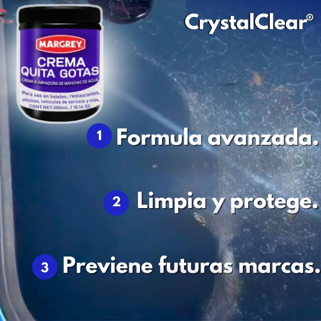 CrystalClear® (Crema quita gotas)